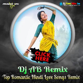 Woh Meri Neend Mera Chain (Top Romantic Hindi Love Songs Remix 2021)-Dj AB Music Present